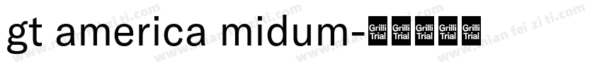 gt america midum字体转换